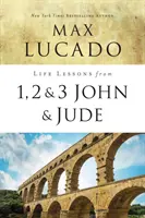 Lekcie do života z 1., 2. a 3. listu Jána a Júdu: Jána: Žiť a milovať podľa pravdy - Life Lessons from 1, 2, 3 John and Jude: Living and Loving by Truth