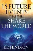 15 budúcich udalostí, ktoré otrasú svetom - 15 Future Events That Will Shake the World