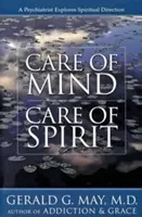 Starostlivosť o myseľ/starostlivosť o ducha - Care of Mind/Care of Spirit