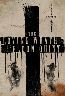Láskavý hnev Eldona Quinta - The Loving Wrath of Eldon Quint