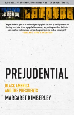Predsudky: Čierna Amerika a prezidenti - Prejudential: Black America and the Presidents
