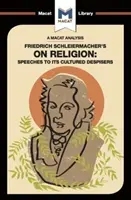 Analýza diela Friedricha Schleiermachera o náboženstve: Reči k jeho kultivovaným opovrhovateľom - An Analysis of Friedrich Schleiermacher's on Religion: Speeches to Its Cultured Despisers