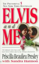Elvis a ja: Pravdivý príbeh lásky Priscilly Presleyovej a kráľa rock n' rollu - Elvis and Me: The True Story of the Love Between Priscilla Presley and the King of Rock N' Roll