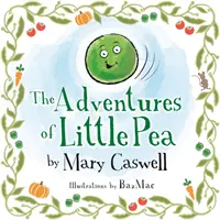 Dobrodružstvá malého hrášku - Adventures of Little Pea