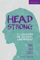 Headstrong - 11 lekcií z vedenia školy - Headstrong - 11 Lessons of School Leadership