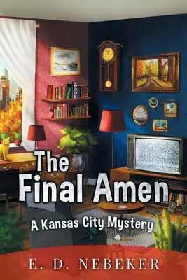 Posledné amen: Záhada Kansas City - The Final Amen: A Kansas City Mystery