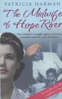 Porodná asistentka z rieky Hope (Harman Patricia (Author)) - Midwife of Hope River (Harman Patricia (Author))