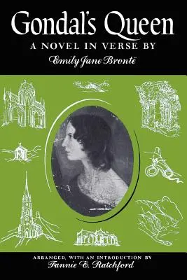 Gondalova kráľovná: Román vo veršoch - Gondal's Queen: A Novel in Verse