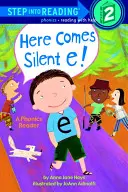 Prichádza tiché E! - Here Comes Silent E!