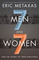 Sedem mužov a sedem žien: A tajomstvo ich veľkosti - Seven Men and Seven Women: And the Secret of Their Greatness