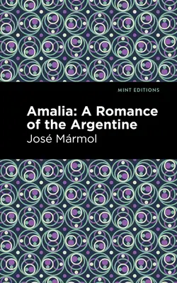 Amália: Argentínsky román - Amalia: A Romance of the Argentine