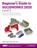 Sprievodca pre začiatočníkov k SOLIDWORKS 2020 - úroveň II - Beginner's Guide to SOLIDWORKS 2020 - Level II