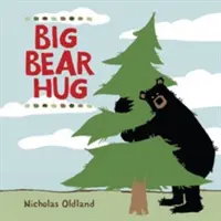 VEĽKÉ MEDVEDIE OBJATIE - BIG BEAR HUG