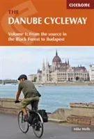 Dunajská cyklotrasa, zväzok 1: Od prameňa v Čiernom lese po Budapešť - The Danube Cycleway, Volume 1: From the Source in the Black Forest to Budapest