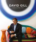 David Gill: Dizajnové umenie - David Gill: Designing Art