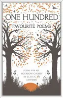 Sto obľúbených básní - básne na všetky príležitosti, ktoré vybrali poslucháči Classic FM - One Hundred Favourite Poems - Poems for all occasions, chosen by Classic FM listeners