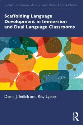 Scaffolding Language Development in Immersion and Dual Language Classrooms (Podpora jazykového rozvoja v imerzných a duálnych triedach) - Scaffolding Language Development in Immersion and Dual Language Classrooms