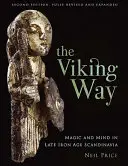 Vikingská cesta: Mágia a myseľ v neskorej dobe železnej v Škandinávii - The Viking Way: Magic and Mind in Late Iron Age Scandinavia
