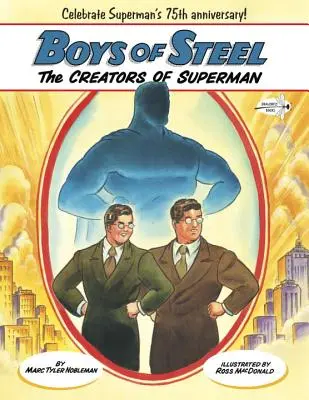 Chlapci z ocele: Tvorcovia Supermana - Boys of Steel: The Creators of Superman