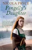 Pengellyho dcéra - Rozsiahla historická romanca pre fanúšikov Bridgertonu (Pryce Nicola (Autor)) - Pengelly's Daughter - A sweeping historical romance for fans of Bridgerton (Pryce Nicola (Author))