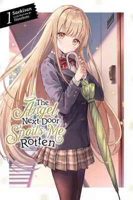 Anjel odvedľa ma kazí, zv. 1 (Light Novel) - The Angel Next Door Spoils Me Rotten, Vol. 1 (Light Novel)