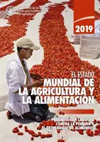 Stav potravinárstva a poľnohospodárstva 2019 - State of Food and Agriculture 2019