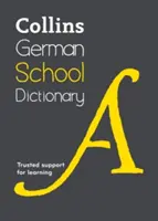 Collins Nemecký školský slovník: Collins Collins Collins Collins Collins Collins Collins: Dôveryhodná podpora pri učení - Collins German School Dictionary: Trusted Support for Learning