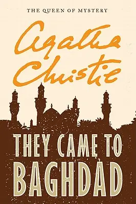 Prišli do Bagdadu - They Came to Baghdad