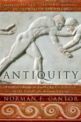Antika: Od zrodu sumerskej civilizácie po pád Rímskej ríše - Antiquity: From the Birth of Sumerian Civilization to the Fall of the Roman Empire