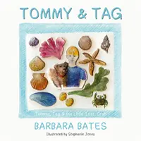Tommy a Tag - Tommy, Tag a malý stratený krab - Tommy & Tag - Tommy, Tag & the Little 'lost' Crab