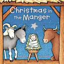 Vianoce v jasliach Polstrovaná kniha - Christmas in the Manger Padded Board Book