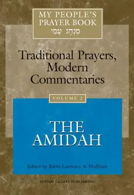 Modlitebník môjho ľudu, zv. 2: Amida - My People's Prayer Book Vol 2: The Amidah