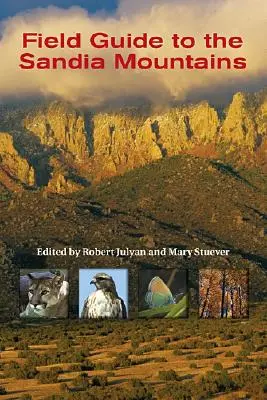 Terénny sprievodca pohorím Sandia - Field Guide to the Sandia Mountains