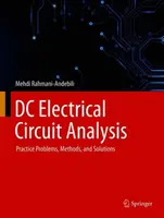 Analýza elektrických obvodov jednosmerného prúdu: Riešenie: Praktické úlohy, metódy a riešenia - DC Electrical Circuit Analysis: Practice Problems, Methods, and Solutions