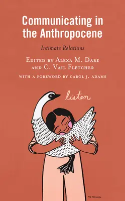 Komunikácia v antropocéne: Intimné vzťahy - Communicating in the Anthropocene: Intimate Relations