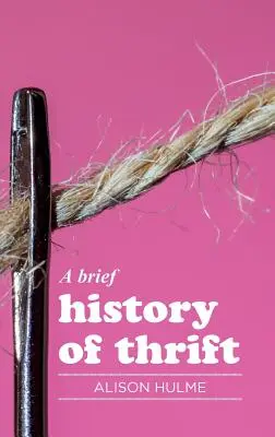 Stručná história šetrnosti - A brief history of thrift