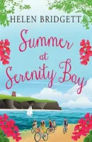 Leto v zátoke Serenity - Summer at Serenity Bay