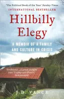 Hillbilly Elegy - Memoáre rodiny a kultúry v kríze - Hillbilly Elegy - A Memoir of a Family and Culture in Crisis