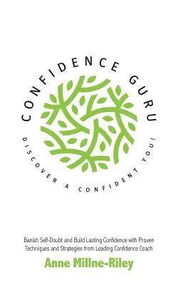 Confidence Guru - Objavte sebavedomé ja! - Confidence Guru - Discover a Confident You!