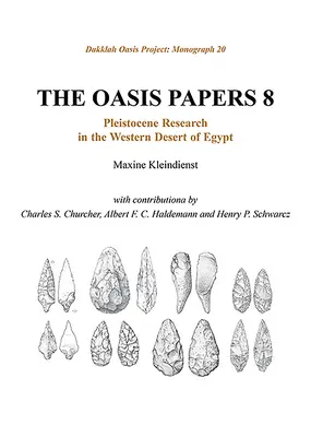 Oasis Papers 8: Pleistocénny výskum v západnej púšti Egypta - Oasis Papers 8: Pleistocene Research in the Western Desert of Egypt