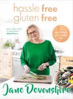 Bez starostí, bez lepku - Viac ako 100 chutných, bezlepkových rodinných receptov - Hassle Free, Gluten Free - Over 100 delicious, gluten-free family recipes