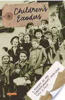 Exodus detí: História detských transportov - Children's Exodus: A History of the Kindertransport