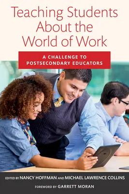 Vyučovanie študentov o svete práce: Výzva pre stredoškolských pedagógov - Teaching Students about the World of Work: A Challenge to Postsecondary Educators