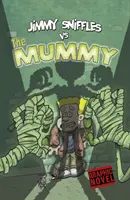 Jimmy Sniffles vs. Múmia - Jimmy Sniffles vs the Mummy