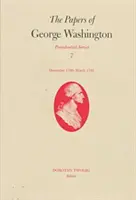 Dokumenty Georgea Washingtona, 7: december 1790 - marec 1791 - The Papers of George Washington, 7: December 1790-March 1791