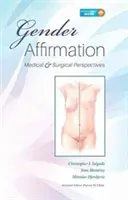 Potvrdzovanie rodovej príslušnosti: Lekárske a chirurgické perspektívy - Gender Affirmation: Medical and Surgical Perspectives