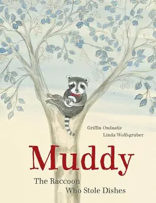 Muddy: Mýval, ktorý kradol riad - Muddy: The Raccoon Who Stole Dishes