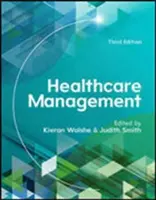 Manažment zdravotníctva, 3. vydanie - Healthcare Management, 3rd Edition