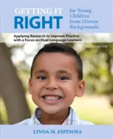 Ako to správne robiť s malými deťmi z rôznorodého prostredia: Uplatňovanie výskumu na zlepšenie praxe so zameraním na deti s dvoma jazykmi - Getting It Right for Young Children from Diverse Backgrounds: Applying Research to Improve Practice with a Focus on Dual Language Learners