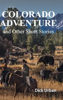 Dobrodružstvo v Colorade: a iné poviedky, DARČEKOVÉ VYDANIE - Colorado Adventure: and Other Short Stories, GIFT EDITION